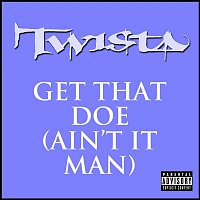 Twista – Get That Doe