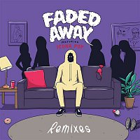 Sweater Beats – Faded Away (feat. Icona Pop) [Remixes]