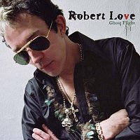 Robert Love – Ghost Flight