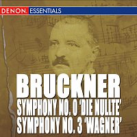 Moscow RTV Large Symphony Orchestra Guennadi Rosdhestvenski – Bruckner: Symphony Nos. 0 "Nullte" & 3 "Wagner"