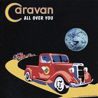 Caravan – All Over You