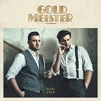 Goldmeister – Mit dir