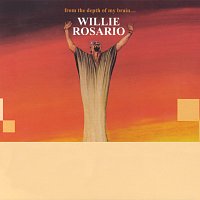 Willie Rosario – From The Depth Of My Brain