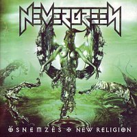 Nevergreen – New Religion