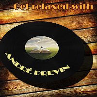 André Previn – Get Relaxed With