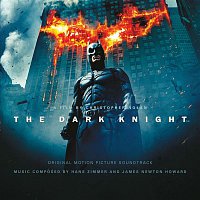 Hans Zimmer & James Newton Howard – The Dark Knight - Original Motion Picture Soundtrack