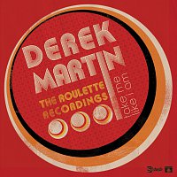 Derek Martin – Take Me Like I Am - The Roulette Recordings