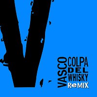 Vasco Rossi – Colpa Del Whisky Remix