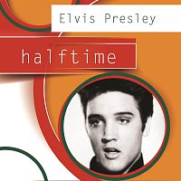 Elvis Presley – Halftime