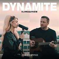 ILIRA, VIZE – Dynamite (Acoustic)