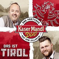 Kasermandl Duo – Das ist Tirol