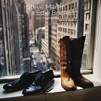 Steve Martin, Edie Brickell – So Familiar