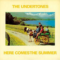 The Undertones – Here Comes the Summer