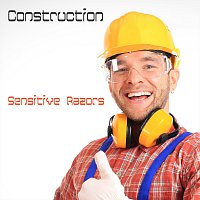 Sensitive Razors – Construction