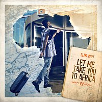 Slim Kofi – Let Me Take You To Africa