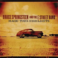 Bruce Springsteen – Magic Tour Highlights