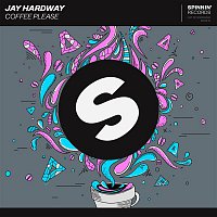 Jay Hardway – Coffee Please