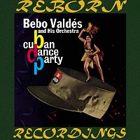 Bebo Valdés – Cuban Dance Party (HD Remastered)