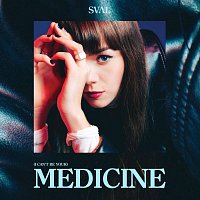 Sval – (I Can’t Be Your) Medicine