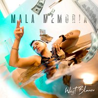 West Blanco – Mala Memoria