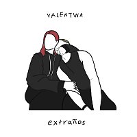 Valentina – extranos