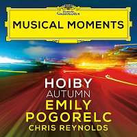 Emily Pogorelc, Chris Reynolds – Hoiby: Autumn (Songs for Leontyne) [Musical Moments]