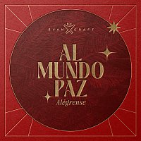 Evan Craft – Al Mundo Paz (Alégrense)