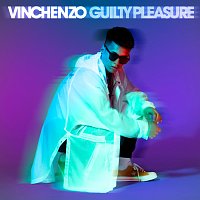 Vinchenzo – Guilty Pleasure