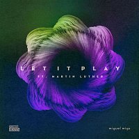 Miguel Migs – Let It Play