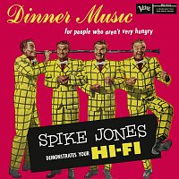 Spike Jones – Dinner Music For People Who Aren't Very Hungry