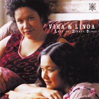 Vika & Linda – Love Is Mighty Close