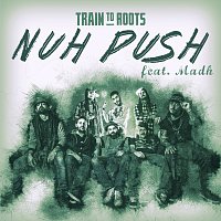 Train To Roots, Madh – Nuh Push