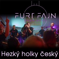 Furt Fajn – Hezký holky český MP3