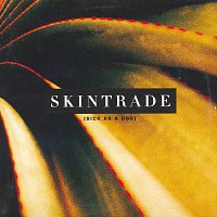 Skintrade – Sick As A Dog