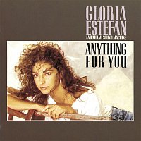 Gloria Estefan, Miami Sound Machine – Anything For You