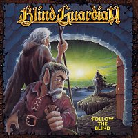 Blind Guardian – Follow The Blind [Remastered]