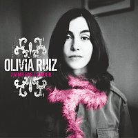 Olivia Ruiz – J'Aime Pas L'Amour