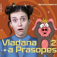 Tereza Dočkalová – Haplová: Vladana a Prasopes 2 MP3