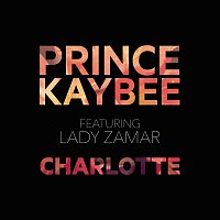 Prince Kaybee, Lady Zamar – Charlotte