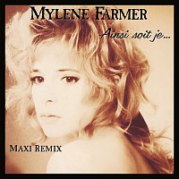 Mylene Farmer – Ainsi soit je...