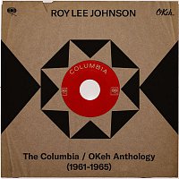 Roy Lee Johnson – The Columbia / OKeh Anthology (1961-1965)