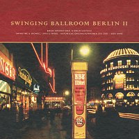 Různí interpreti – Swinging Ballroom Berlin Vol. 2