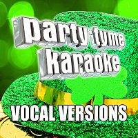 Party Tyme Karaoke - Irish Songs [Vocal Versions]