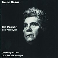 Annie Rosar – Die Perser des Aischylos