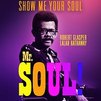 Lalah Hathaway, Robert Glasper – Show Me Your Soul