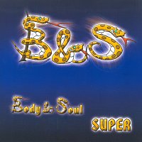 Body & Soul – Super