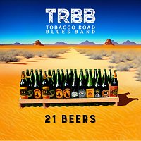 Tobacco Road Blues Band – 21 Beers