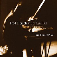 Fred Hersch – Let Yourself Go