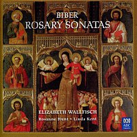 Elizabeth Wallfisch, Roseanne Hunt, Linda Kent – Biber: Rosary Sonatas