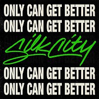 Silk City, Diplo, Mark Ronson, Daniel Merriweather – Only Can Get Better